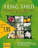 Feng-Shui - harmonisches Wohnen mit Pflanzen : [Wohnraumgestaltung nach...